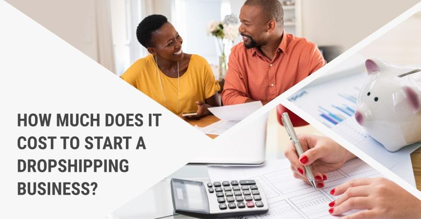 a cover of the article on how much does it cost to start a dropshipping business in 2021