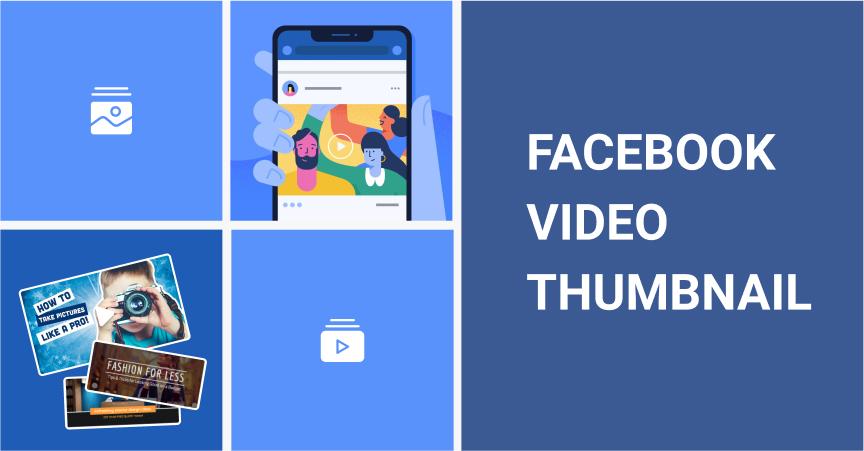 Choosing a proper Facebook video thumbnail can make a huge difference for your video ads.