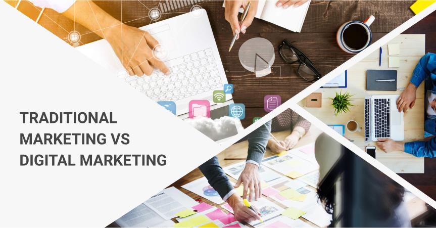 Traditional Marketing VS Digital Marketing: The Differences You Must Know