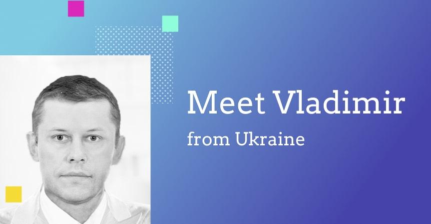 How I Started My Online Business From Ukraine: Vladimir’s Story