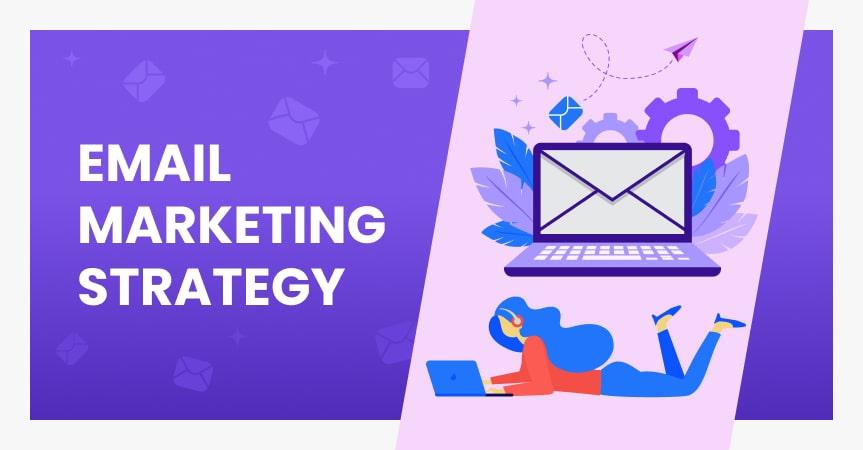 Your first email marketing strategy: how to create it?