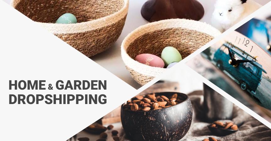 The potential of home and garden dropshipping business 